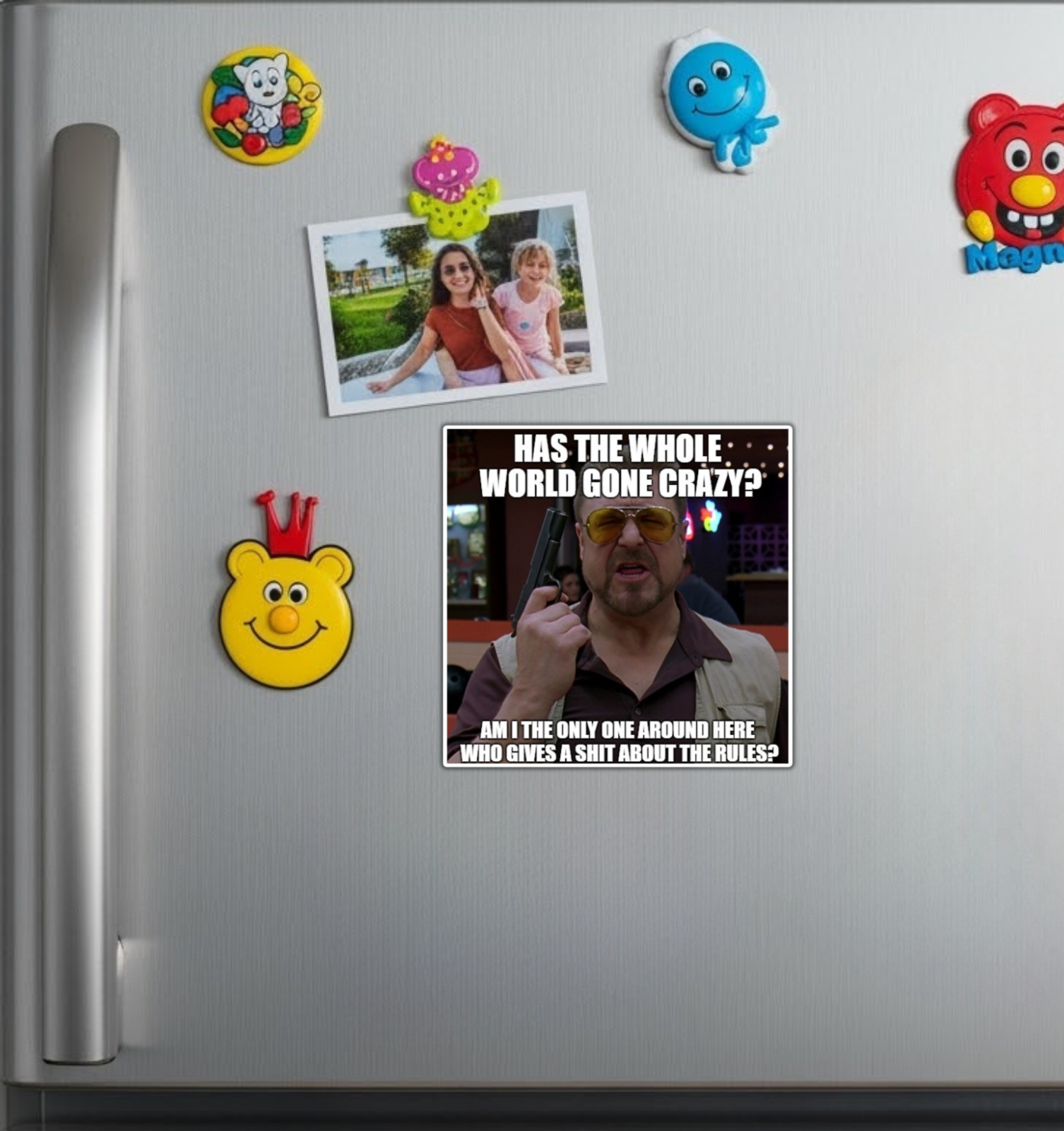 Big Lebowski Has the Whole World Gone Crazy Die Cut Glossy Fridge Magnet
