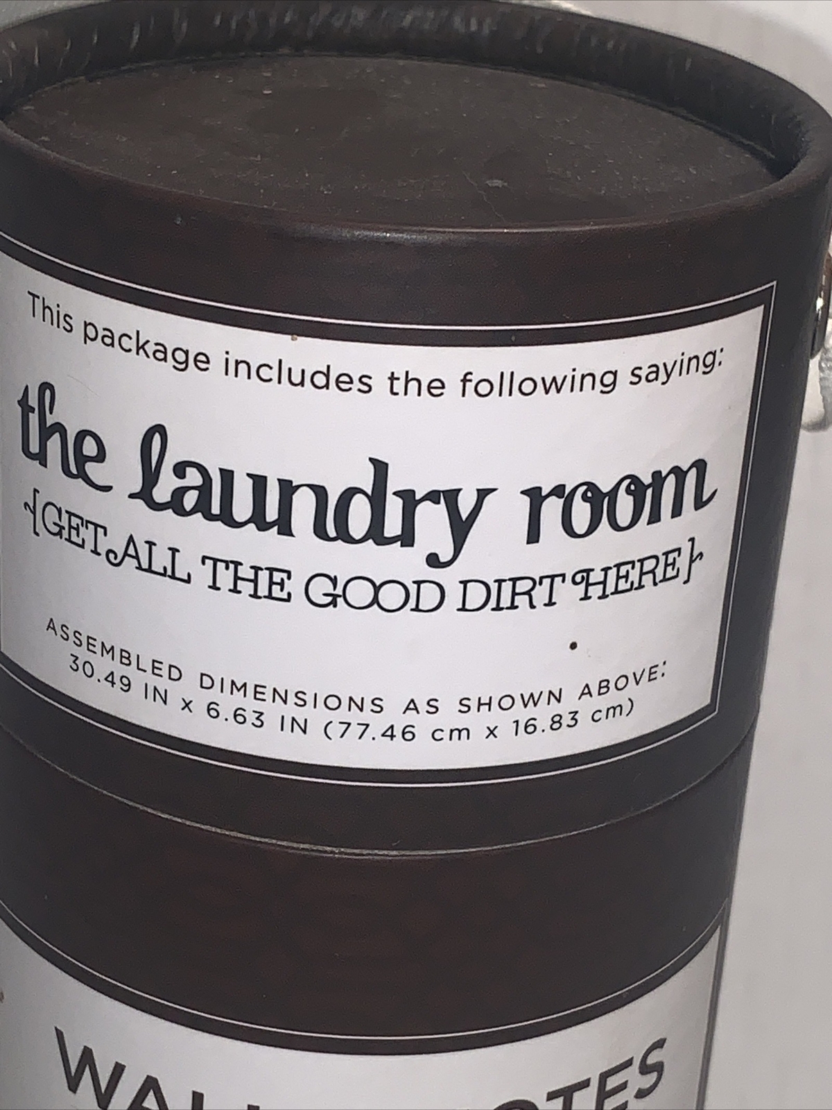 Wall Quotes “The Laundry Room”~ “Get All The Good Dirt Here” New