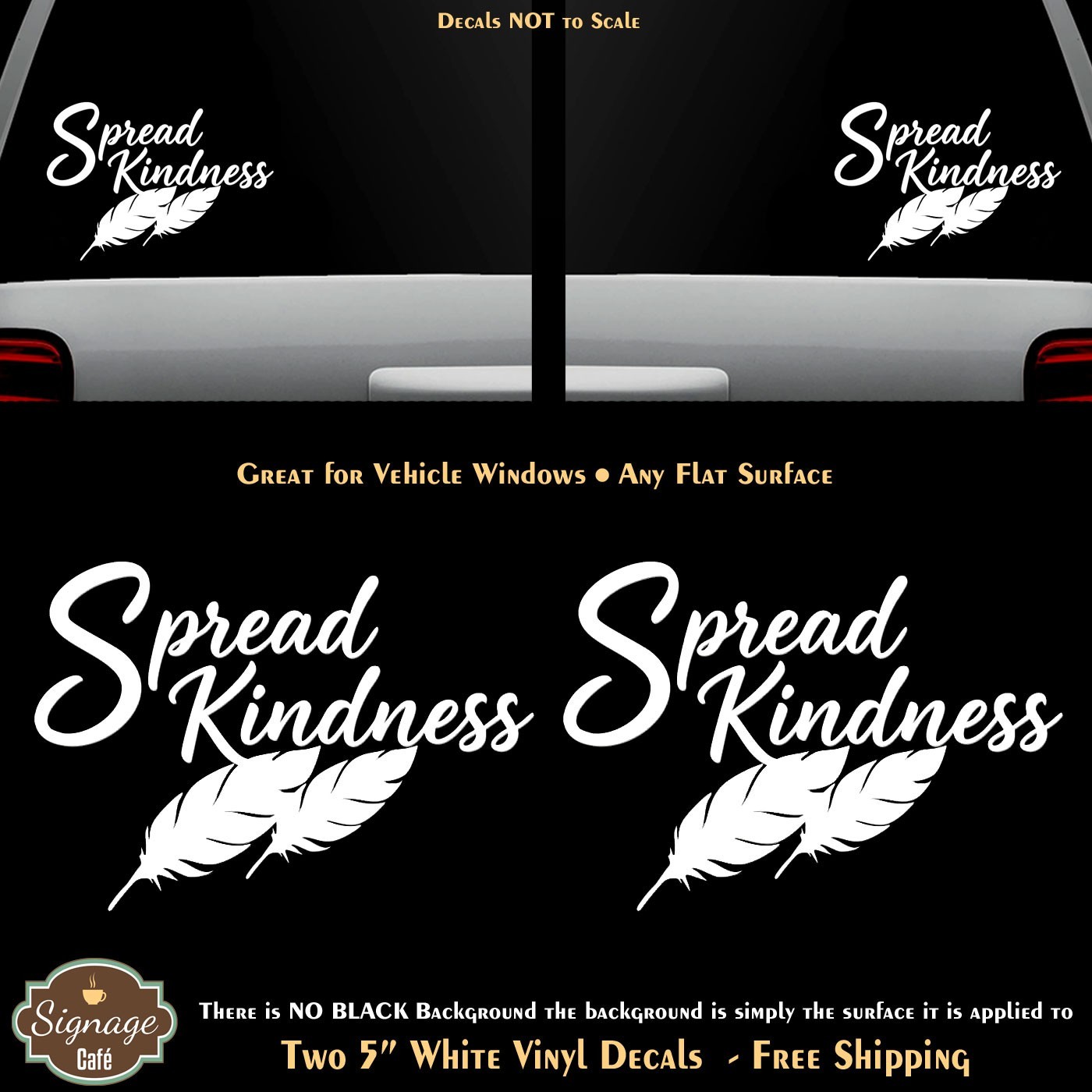 Spread Kindness Two 5" White Decals Car Truck Windows Any Flat Surface
