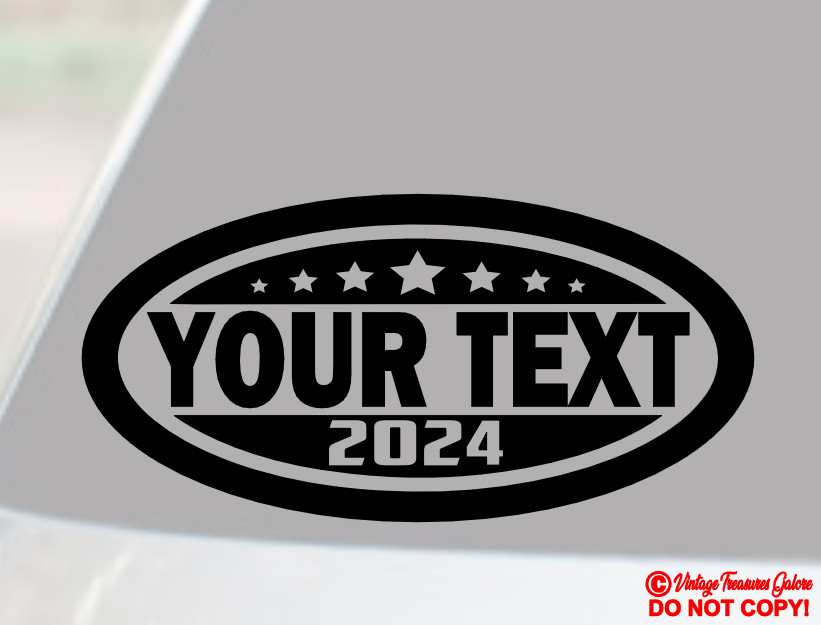 YOUR TEXT (CUSTOM NAME) FOR PRESIDENT 2024 Vinyl Decal Sticker Car Window Bumper