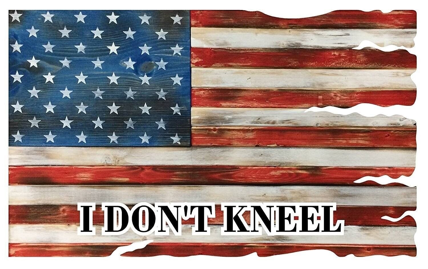 I Don't Kneel Patriotic American Flag Metal Sign 24×15 inches