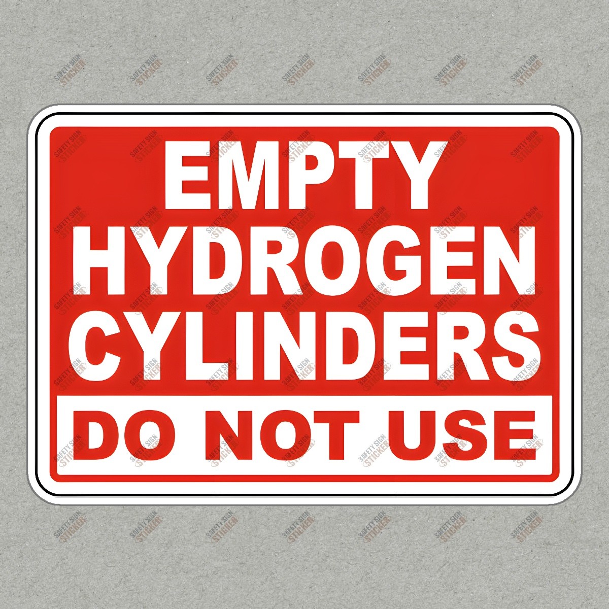 Safety Sign Sticker EMPTY HYDROGEN CYLINDERS DO NOT USE OSHA #537482