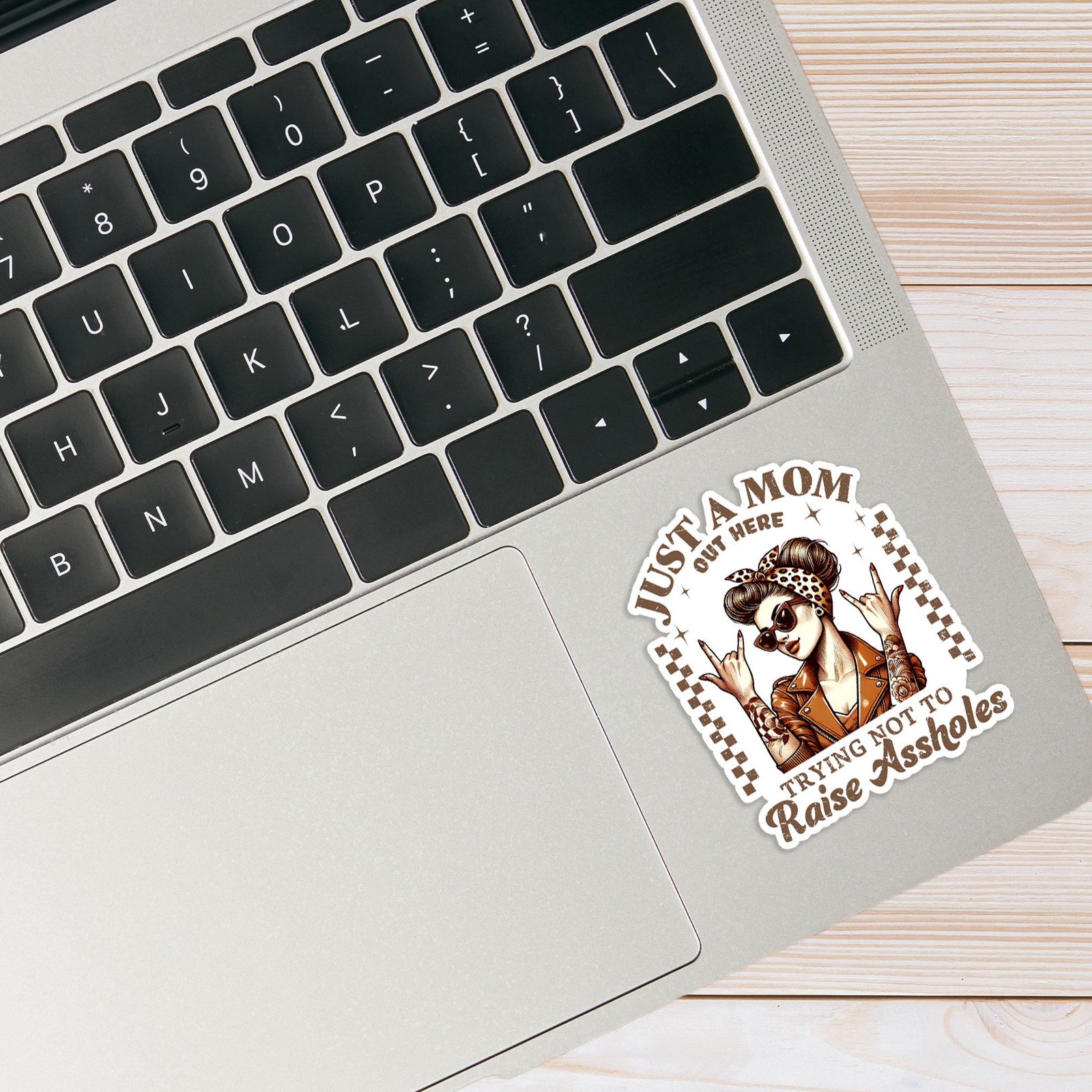 Just a Mom Trying Not to Raise As*holes – Vinyl Decal Sticker – #1920