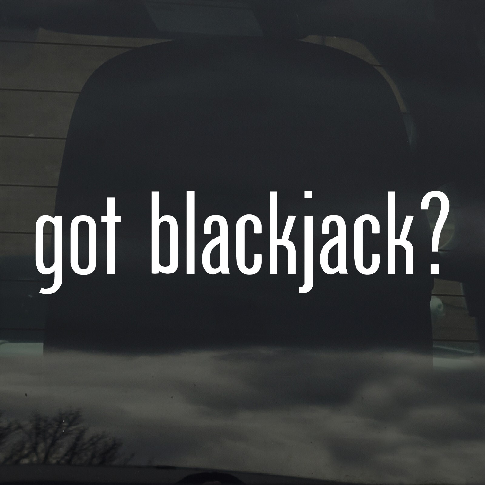 Got Blackjack? Custom Vinyl Sticker Decal Casino Gambling Cards