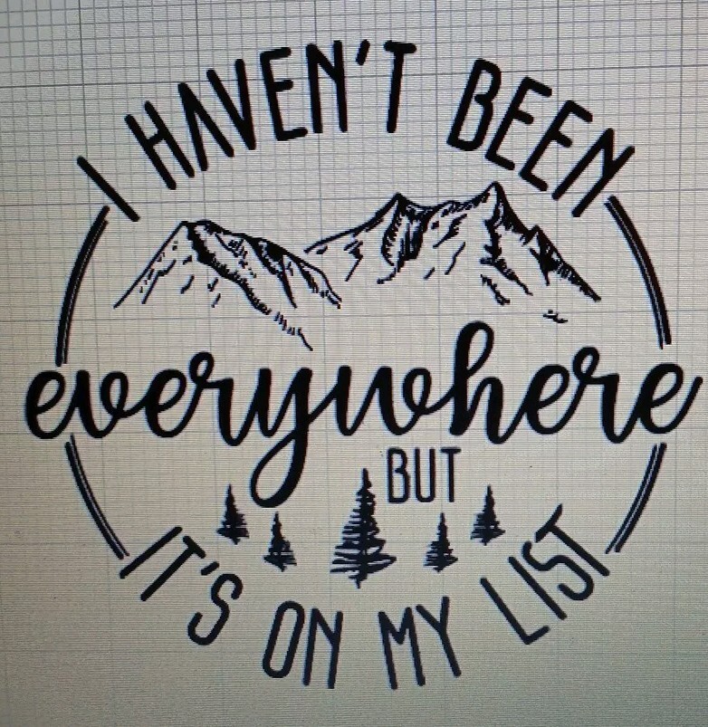 I Havent Been Everywhere But Its On My List Decal