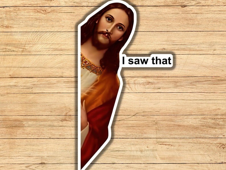 3 Pc Jesus I Saw That Sticker – Vinyl Water Bottle Sticker, Laptop Sticker Decal