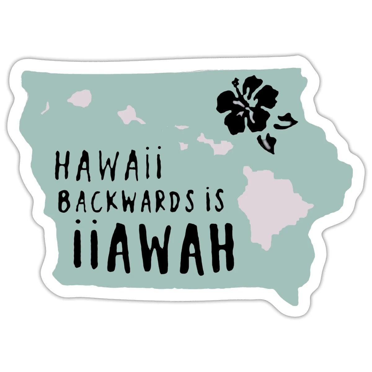 Hawaii Backwards Is Iiawah Funny Beach Quote Sticker, max. 4 x 4"