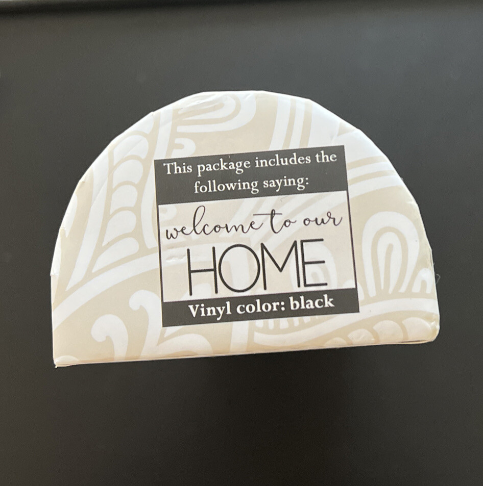 WELCOME TO OUR HOME Vinyl Lettering Wall Art for semi-smooth surface, Easy inst