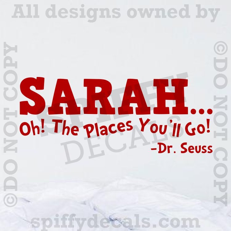 DR SEUSS CUSTOM NAME OH THE PLACES YOU'LL GO Quote Vinyl Wall Decal Sticker