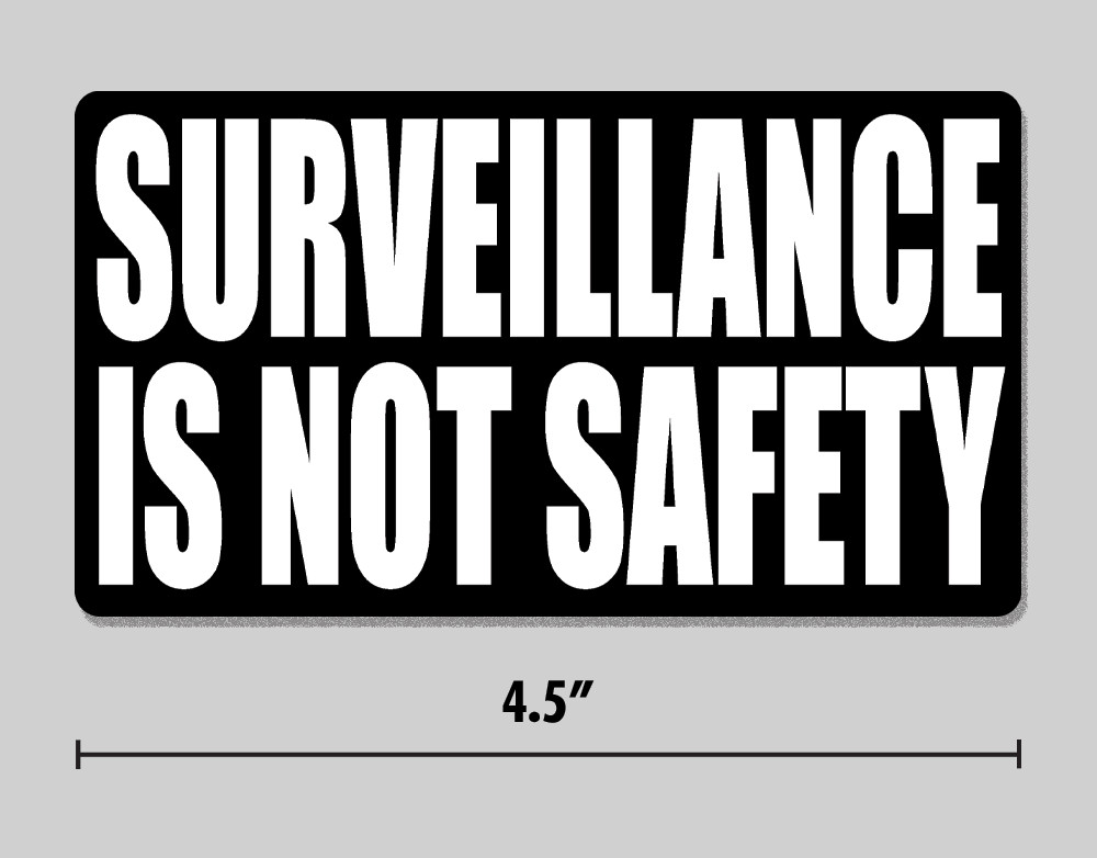 "Surveillance Is Not Safety" Sticker Anti-Flock Camera Privacy 4.5" Vinyl Decal