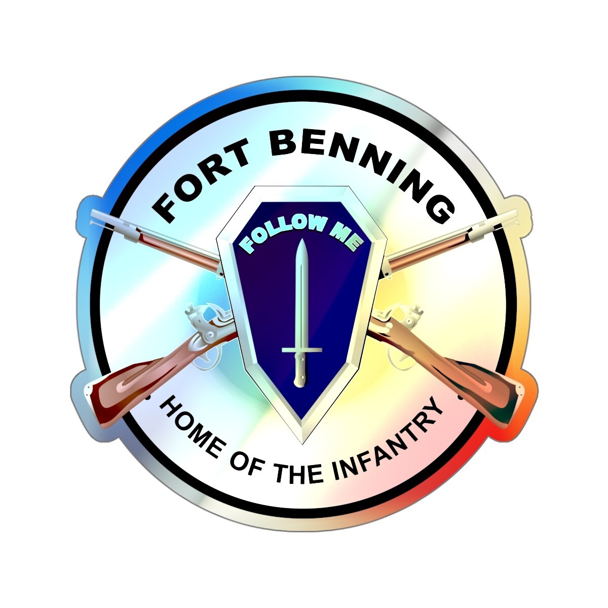 Holographic Die-cut Stickers – Fort Benning, GA – Home of the Infantry