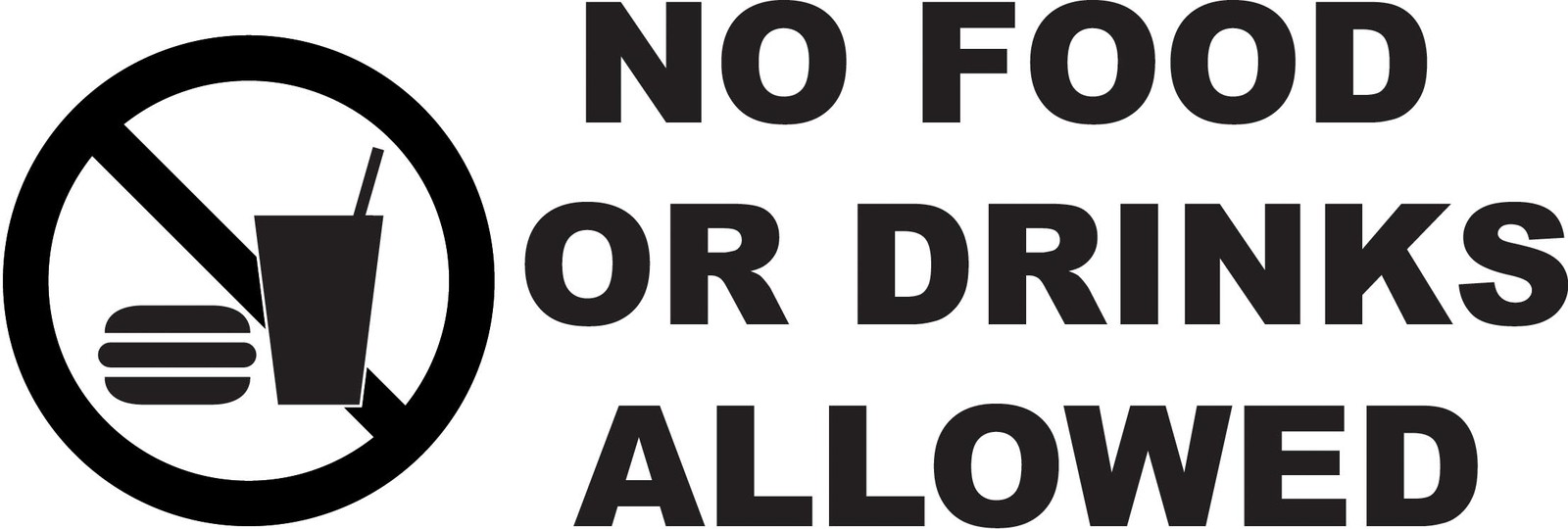NO FOOD OR DRINK DRINKS ALLOWED BUSINESS STORE SIGN OUTSIDE VINYL DECAL STICKER