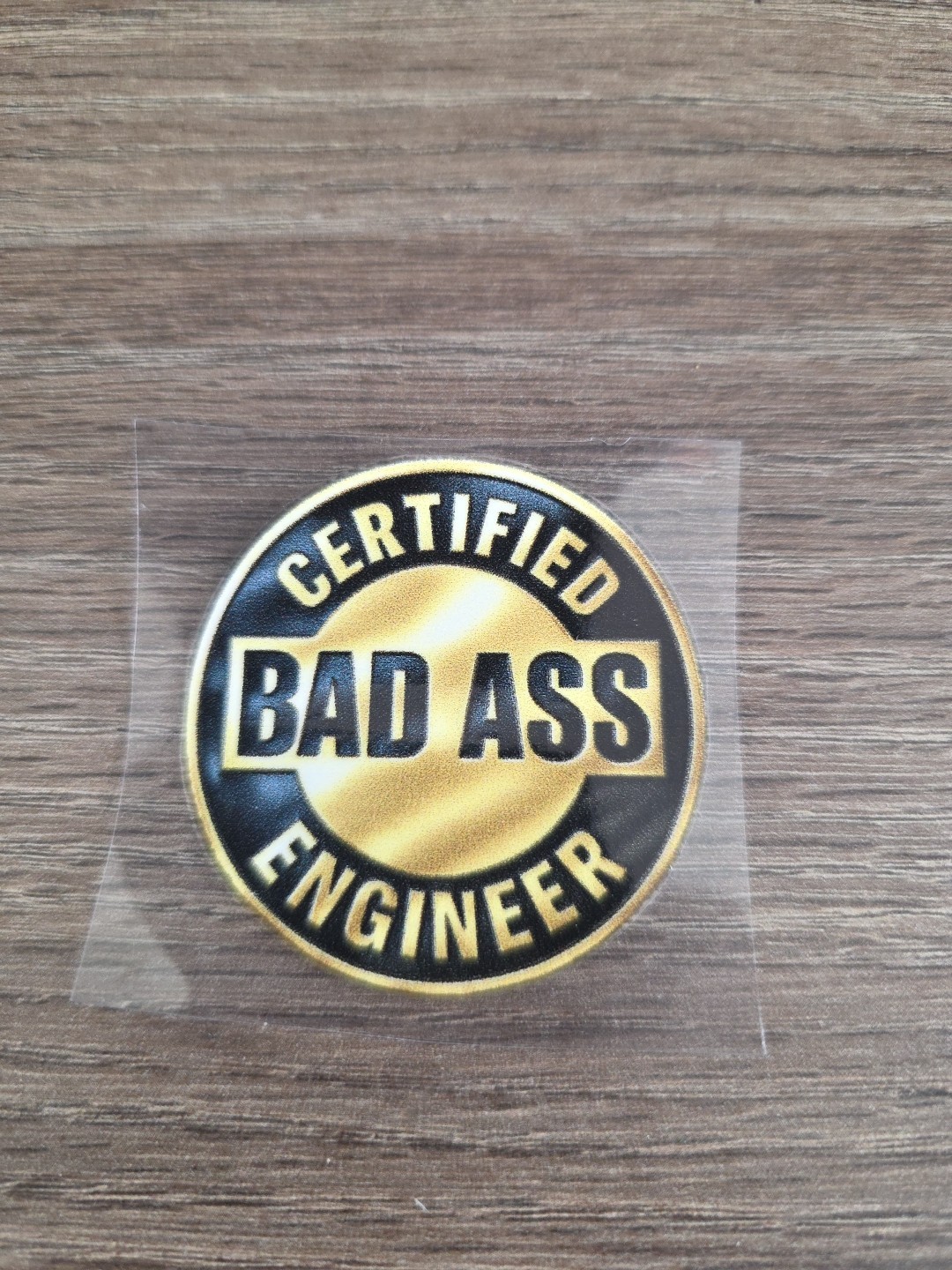 Certified Badass Engineer UV DTF Decal Sticker Waterproof Vehicle,Hardhat,Laptop