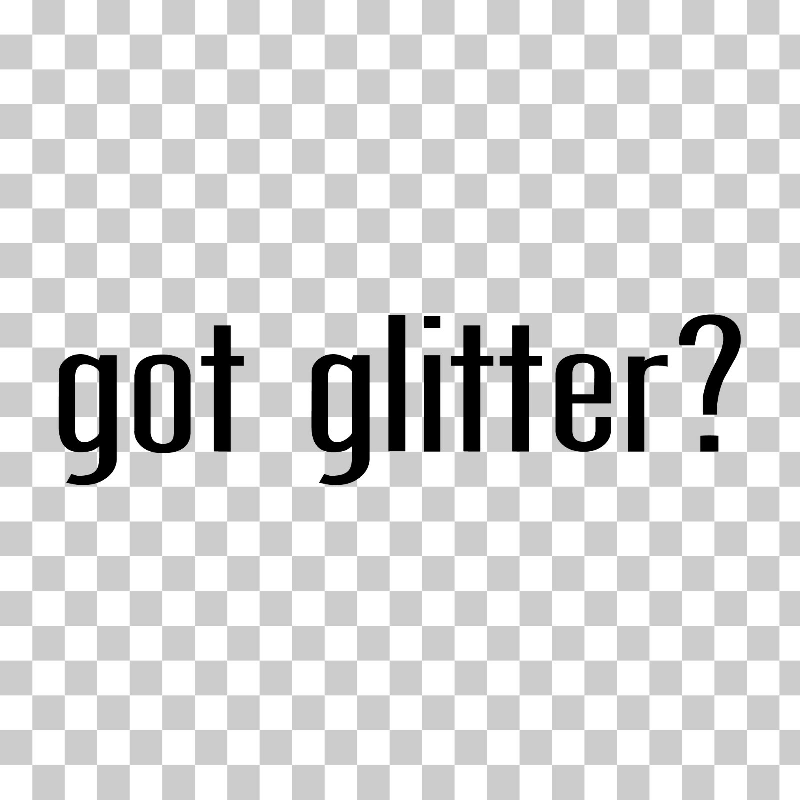 Got Glitter? Custom Vinyl Sticker / Decal Art, Crafts, Nails, Sparkle