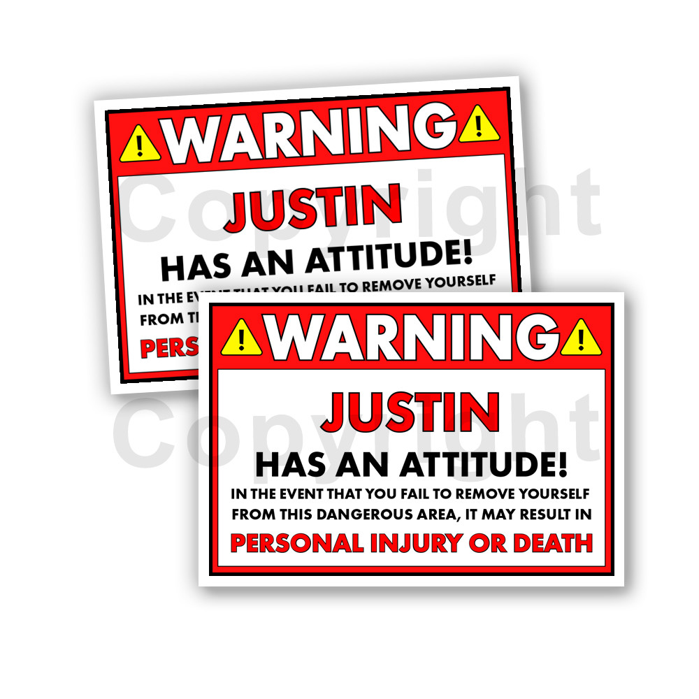 JUSTIN HAS AN ATTITUDE 2 Funny Warning Stickers 5" wide orange Set of 2