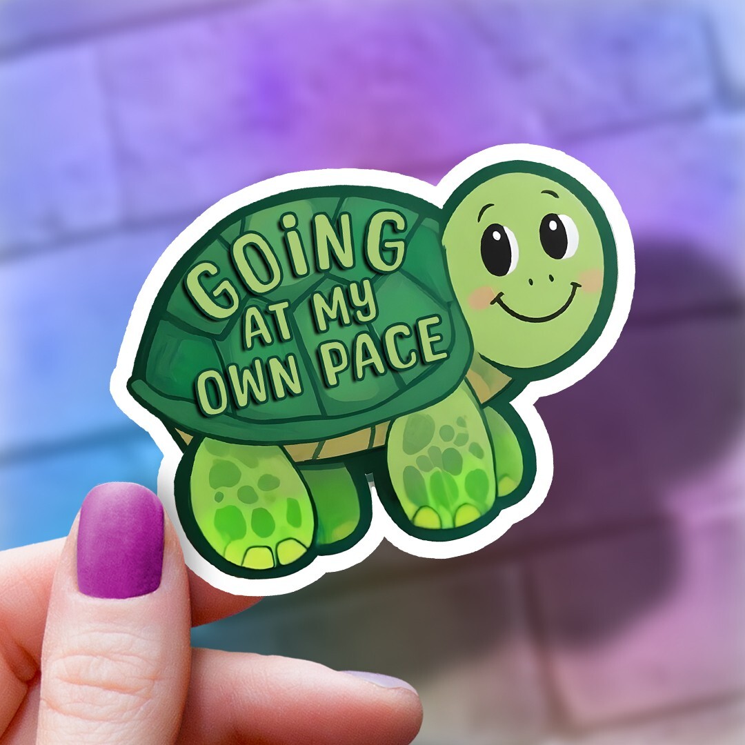 Encouraging "Going at My Own Pace" Turtle Vinyl Sticker: Mental Health Decal