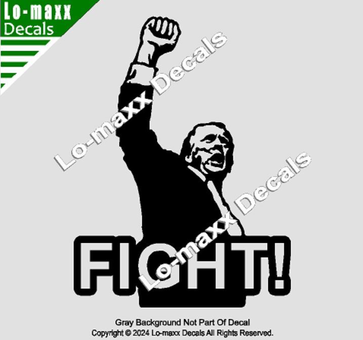 President Donald Trump Raised-Fist Fight Rally 2024 Die Cut Vinyl Decal