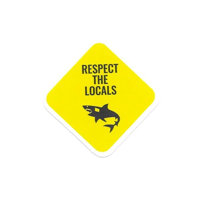 Respect The Locals Shark Warning Sign Vinyl Sticker Funny Beach Surfing Gift