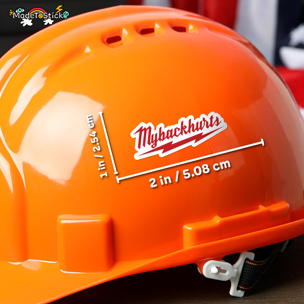 2"W 3-Pcs MyBackHurts Vinyl Sticker Funny Tool Box Decal Jobsite Humor Hard Hat