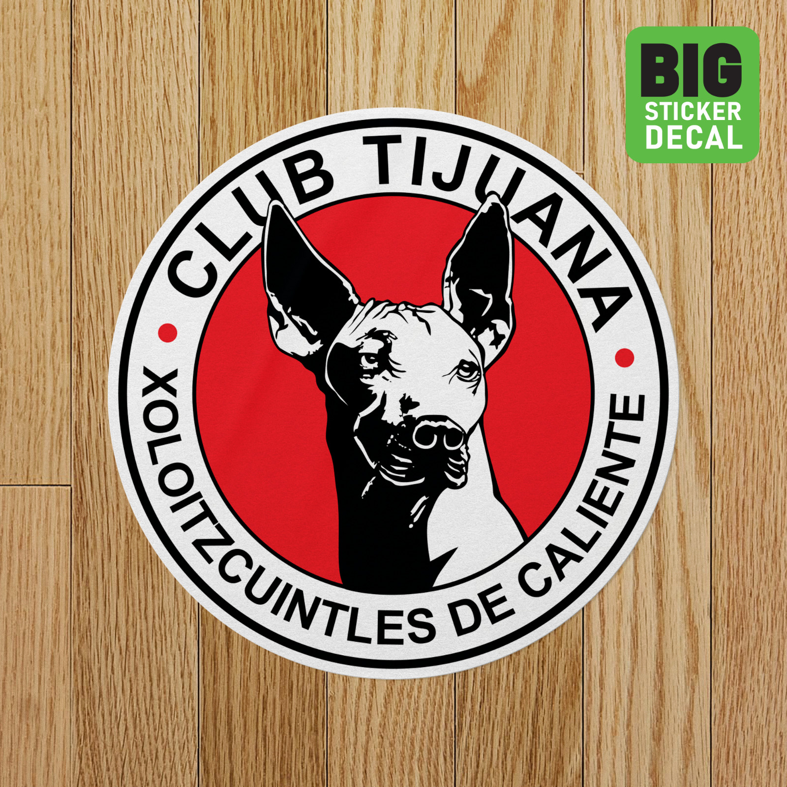 Xolos Tijuana Mexico Big Laminated Vinyl Sticker Car Decal Calcomania Carro