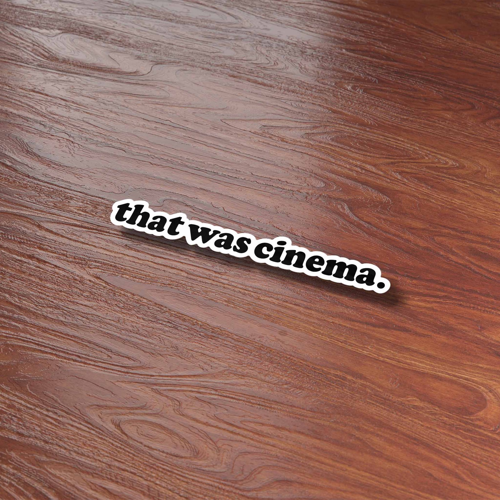 That Was Cinema Sticker for Laptop – Funny Pop Culture Decal for Water Bottle