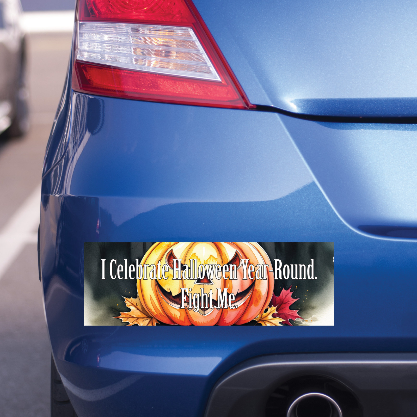 I Celebrate Halloween All Year Round – 2025 Halloween Bumper Sticker or Magnet