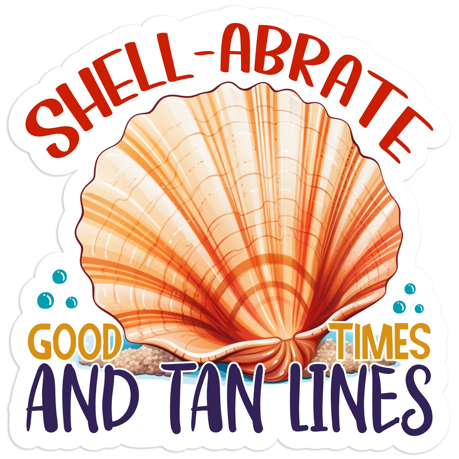 Celebrate Good Time Tan – Vinyl Decal Sticker – Car Window Laptop – #886