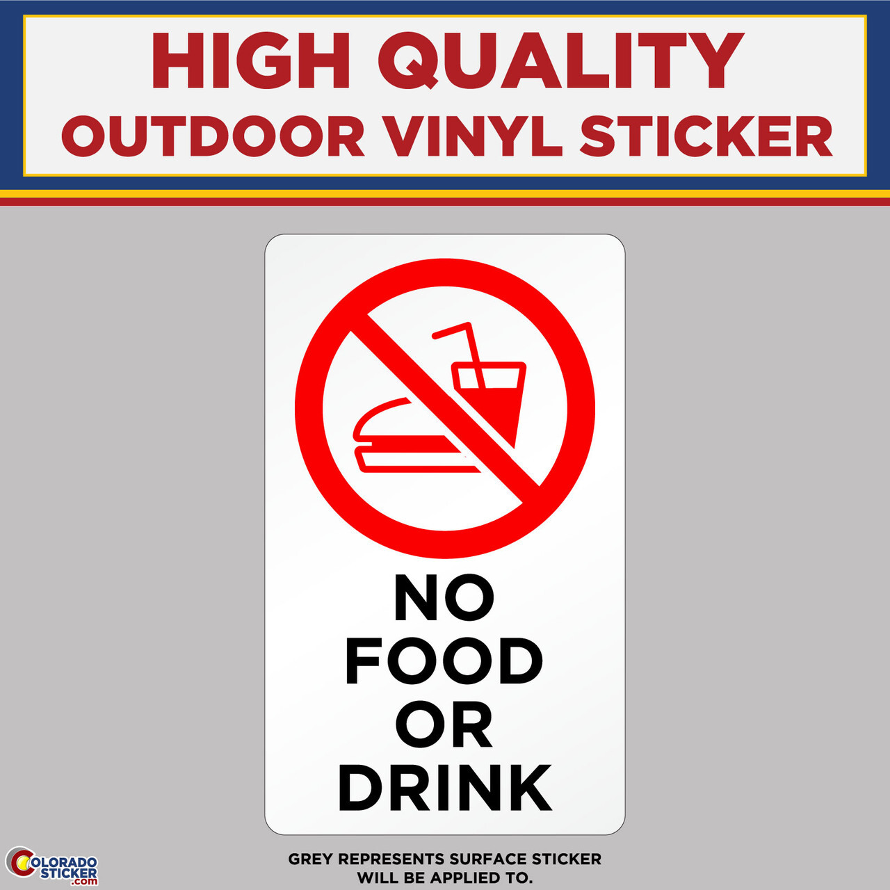 No Food or Drink, High Quality Vinyl Stickers