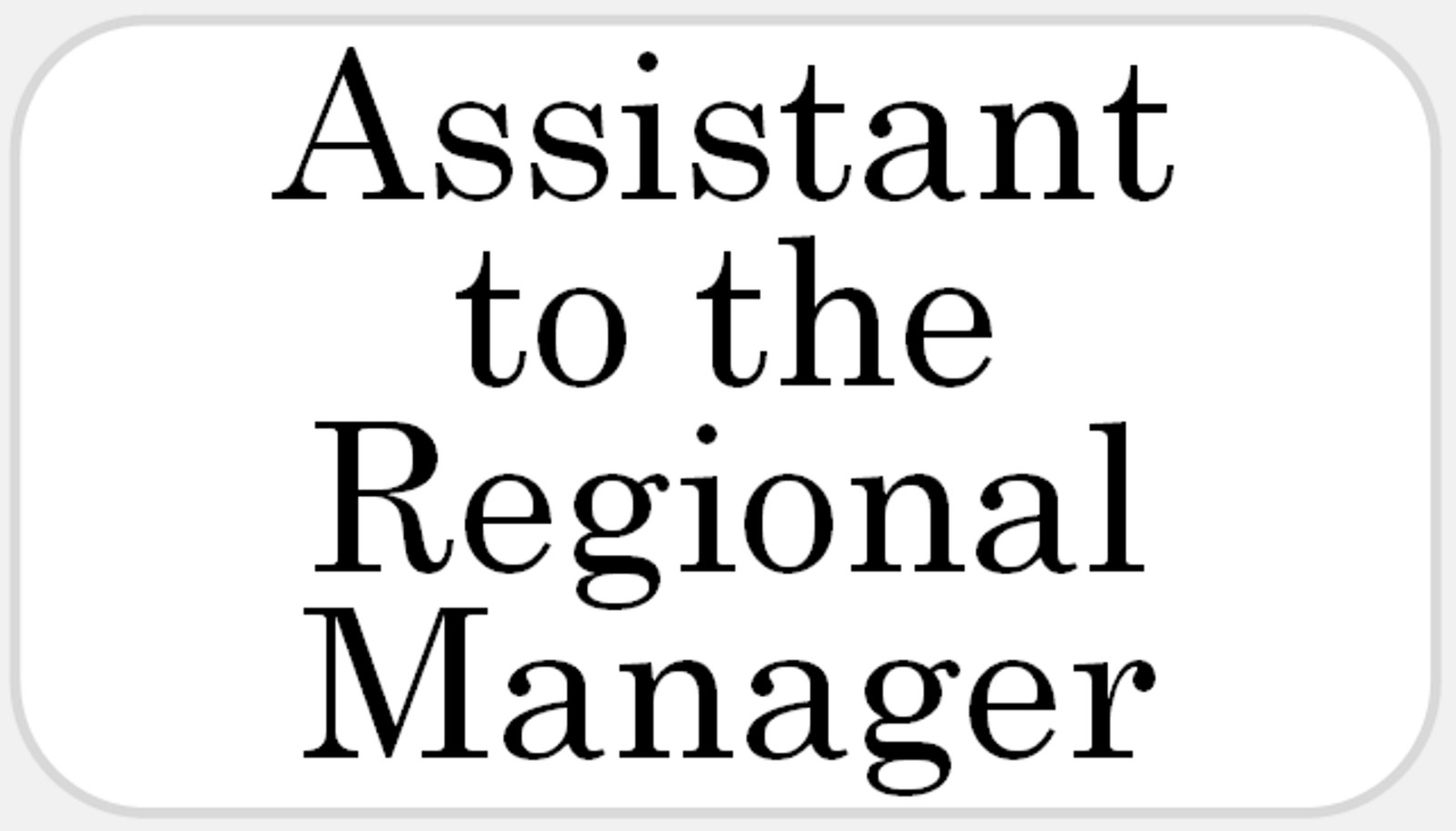 Assistant to The Regional Manager – 25 Stickers Pack 2.25 x 1.25 inches – Office