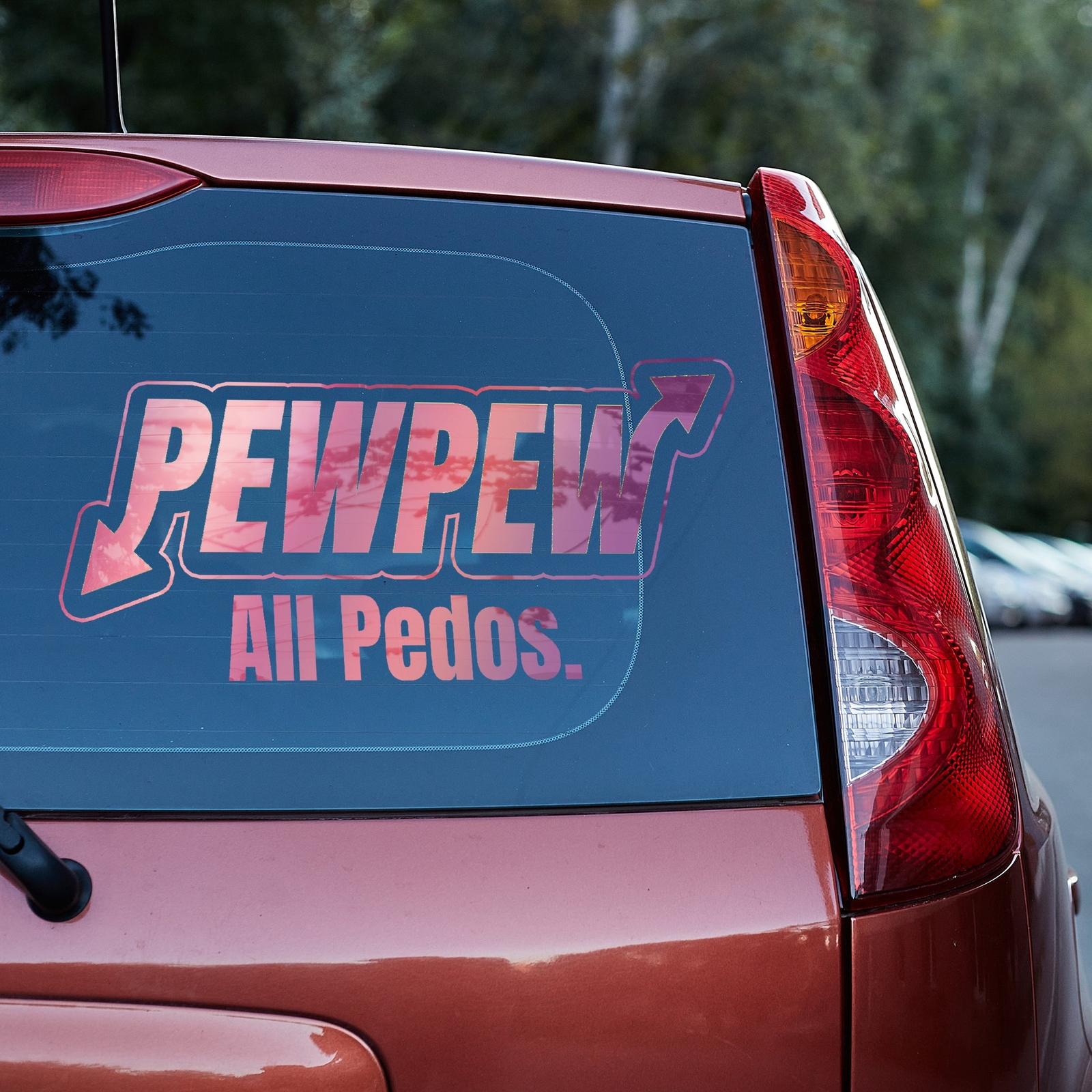 Pew Pew ALL Pedos vinyl decal