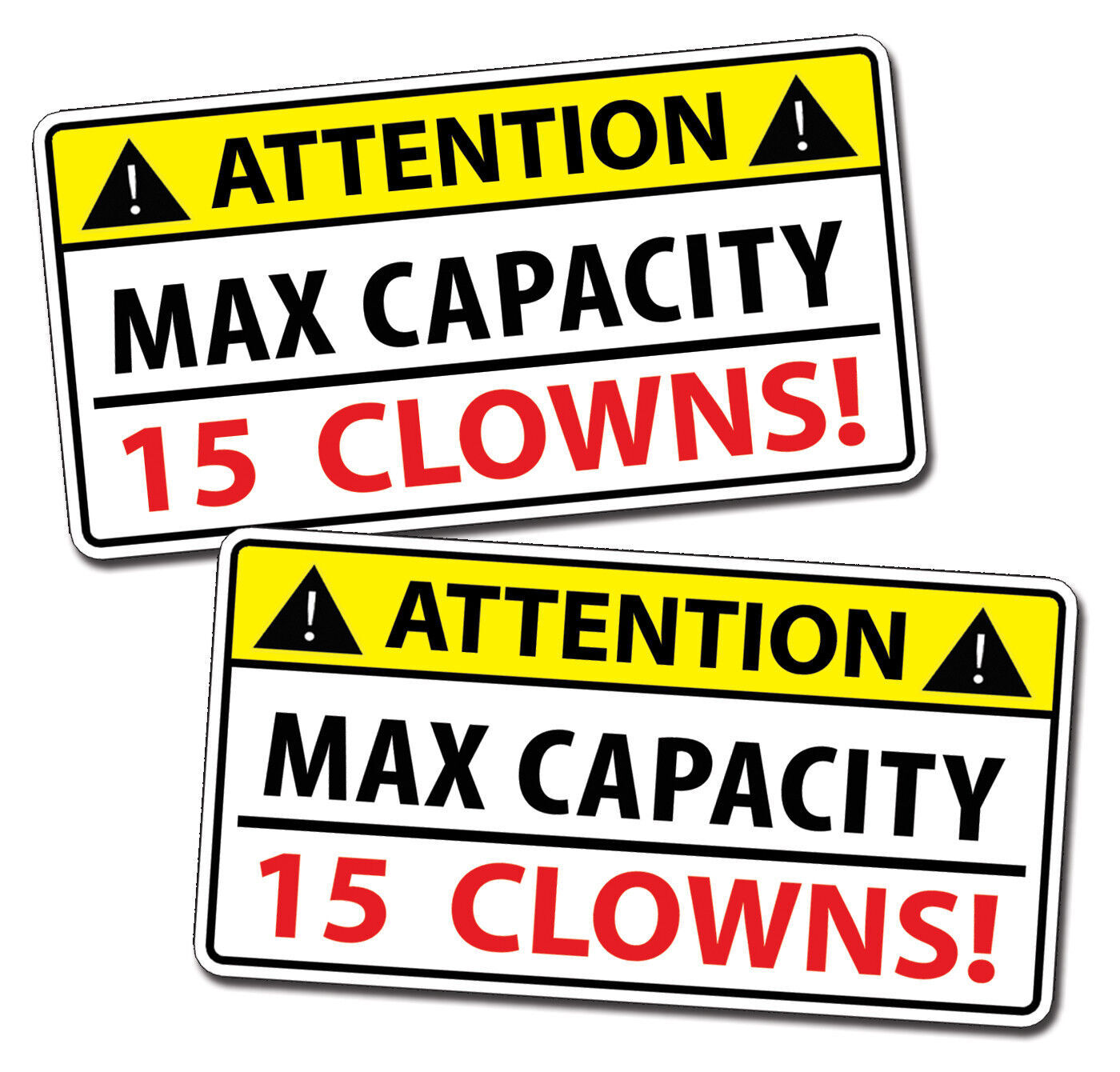 Funny Attention Max Capacity Clown Car Sticker