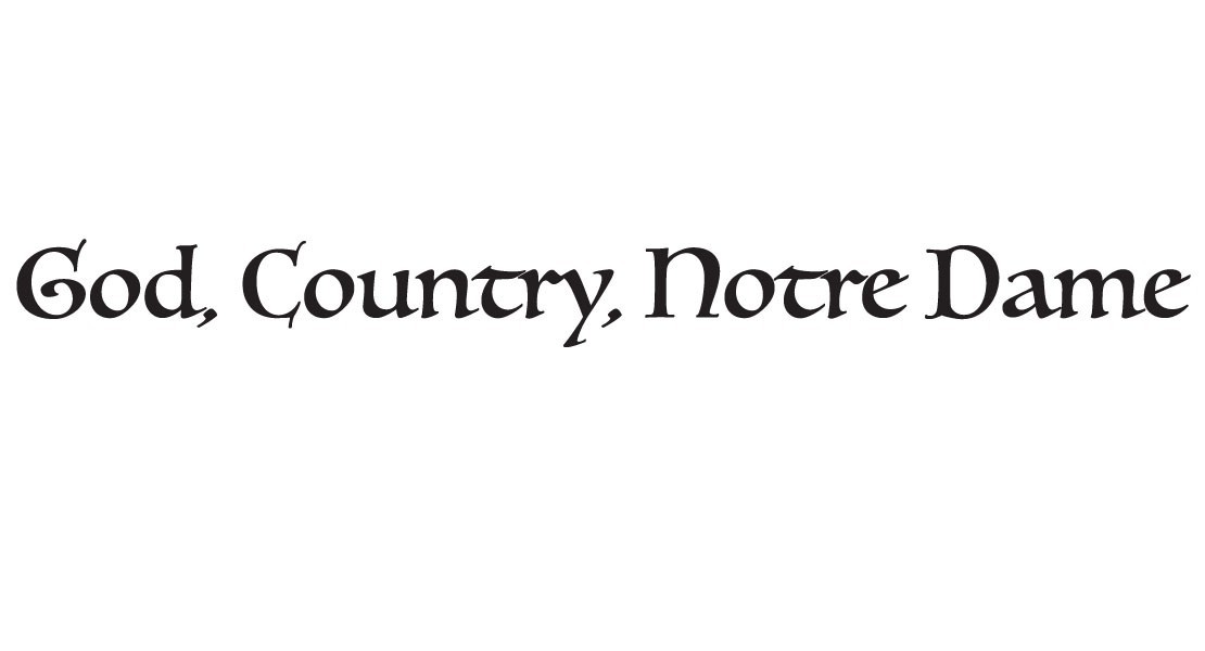 God Country Notre Dame Football Quote Vinyl Sticker Decal Lot 10.5"w ea (Qty 2)