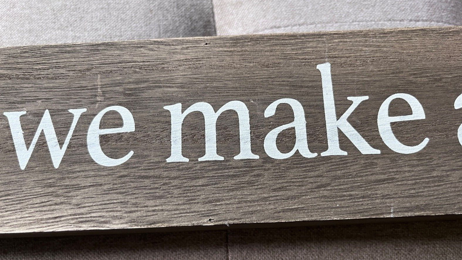 Wood Wall Sign 20" x 3" Together We Make A Family Rustic