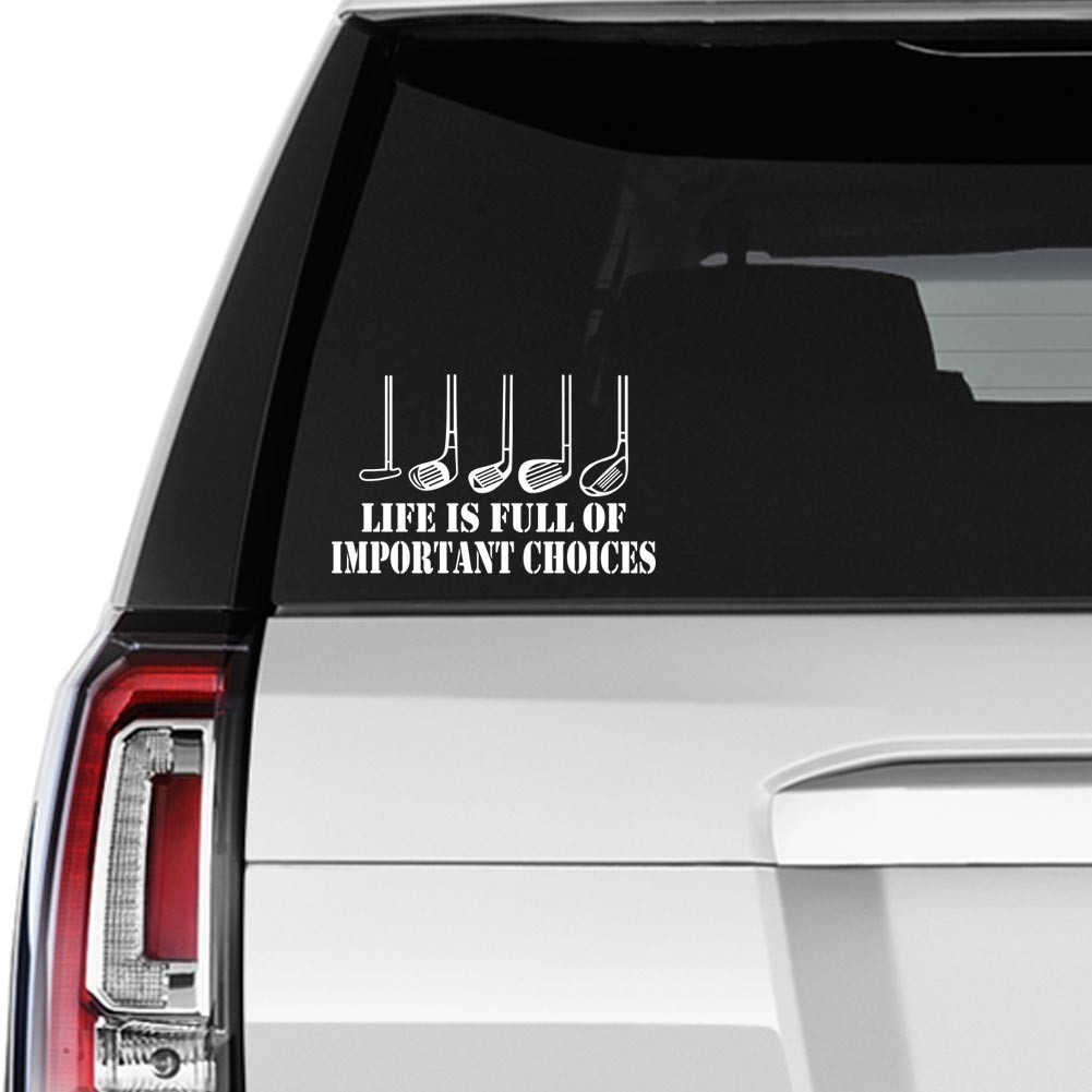 Funny Golf Life is Full of Important Choices Decal Sticker Car Home Wall Window