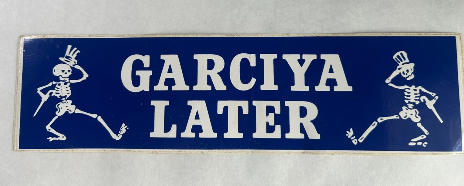 Vintage "Garciya Later" Grateful Dead bumper sticker