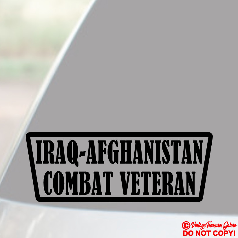 IRAQ AFGHANISTAN COMBAT VETERAN Vinyl Decal Sticker Car Window Bumper Military