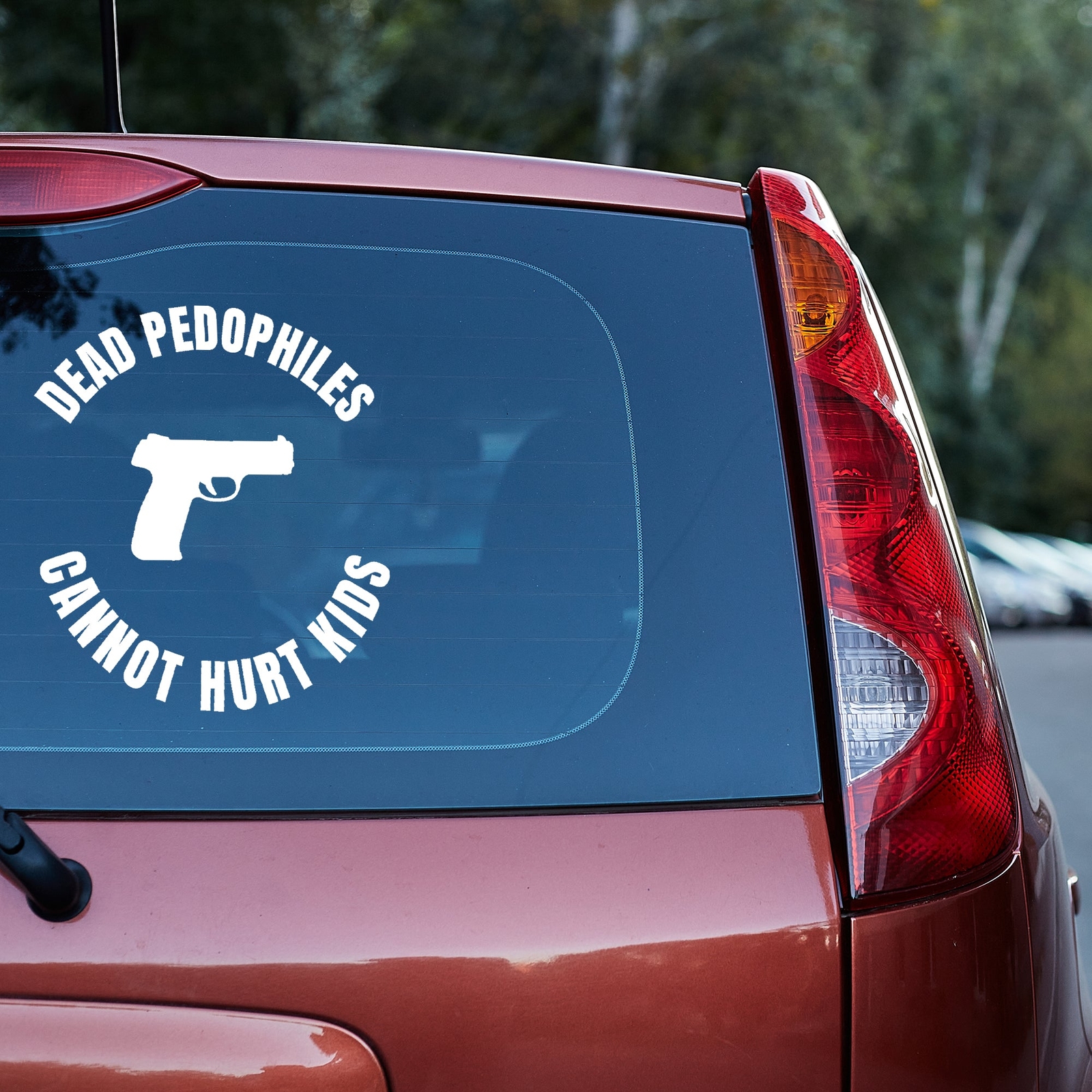 expired pedophiles cannot hurt children Vinyl decal