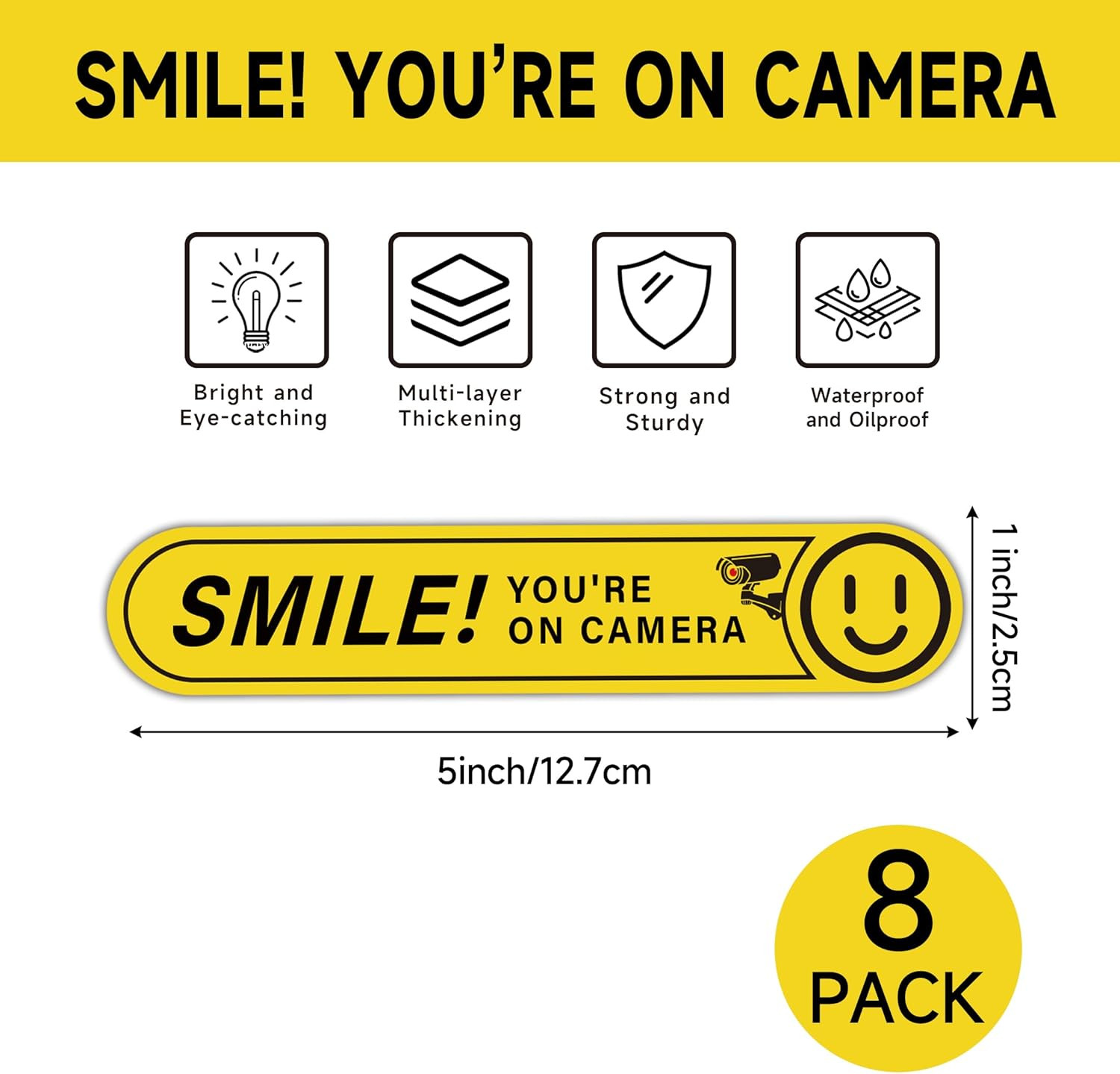 8PCS Smile Your on Camera Sign, Self-Adhesive Waterproof and Fade-Resistant Secu