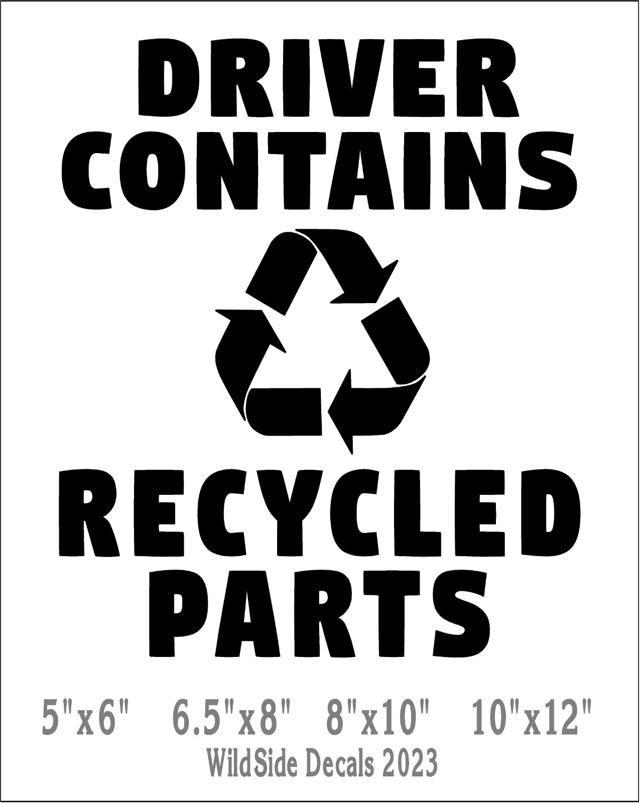 Driver Contains Recycled Parts Decal Organ Transplant Vinyl Car Truck Sticker