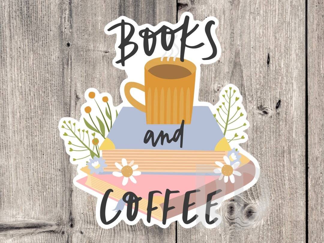 Book Coffee Sticker – Reading Quotes for Book Lovers