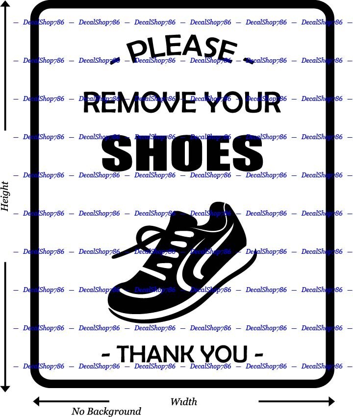 DOOR SIGNS —Please Remove Your Shoes — Vinyl Die-Cut Peel N' Stick Decals