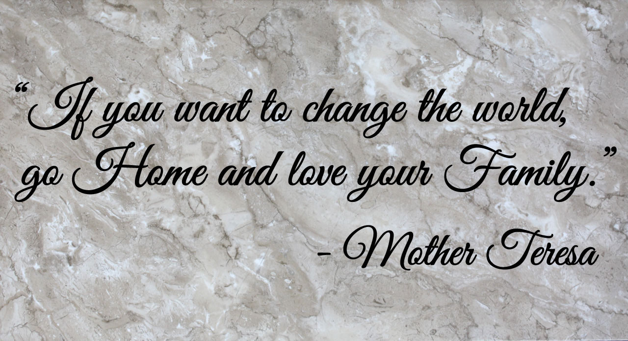Mother Teresa Love your Family Wall Quote Vinyl Sticker Decal (f)