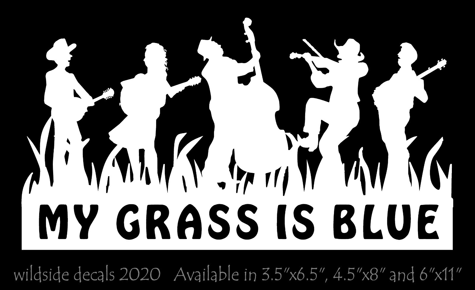 My Grass Is Blue Decal Musicians Bluegrass Music Vinyl Car Truck Sticker