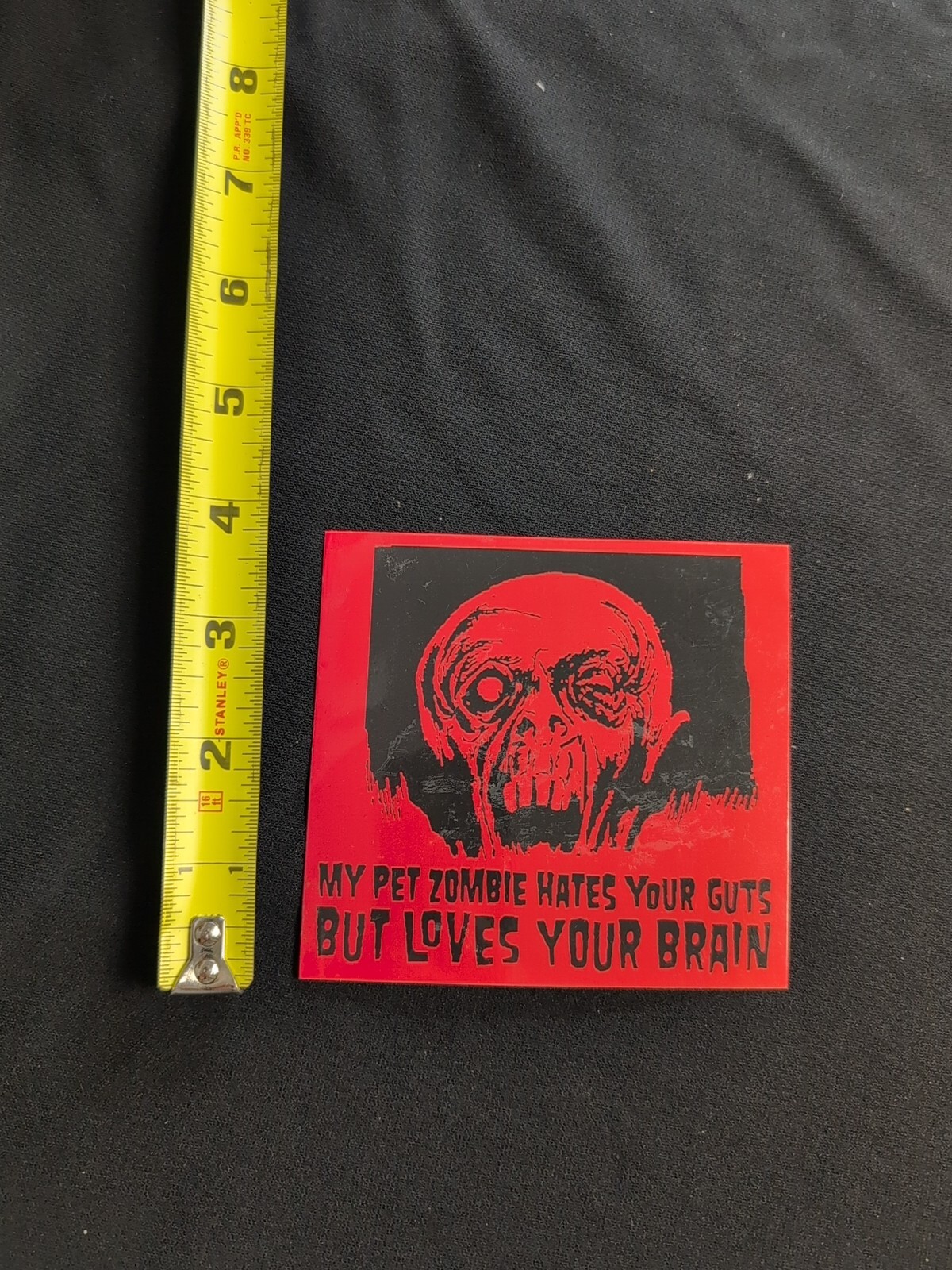My Pet Zombie Hates Your Guts Loves Your Brain Bumper Sticker Vinyl Decal 4"x 4"