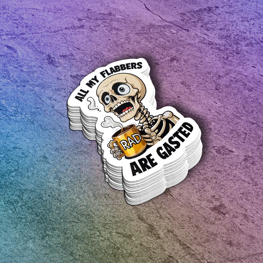 Funny Skeleton Vinyl Sticker: "All My Flabbers Are Gasted" Water Bottle Decal