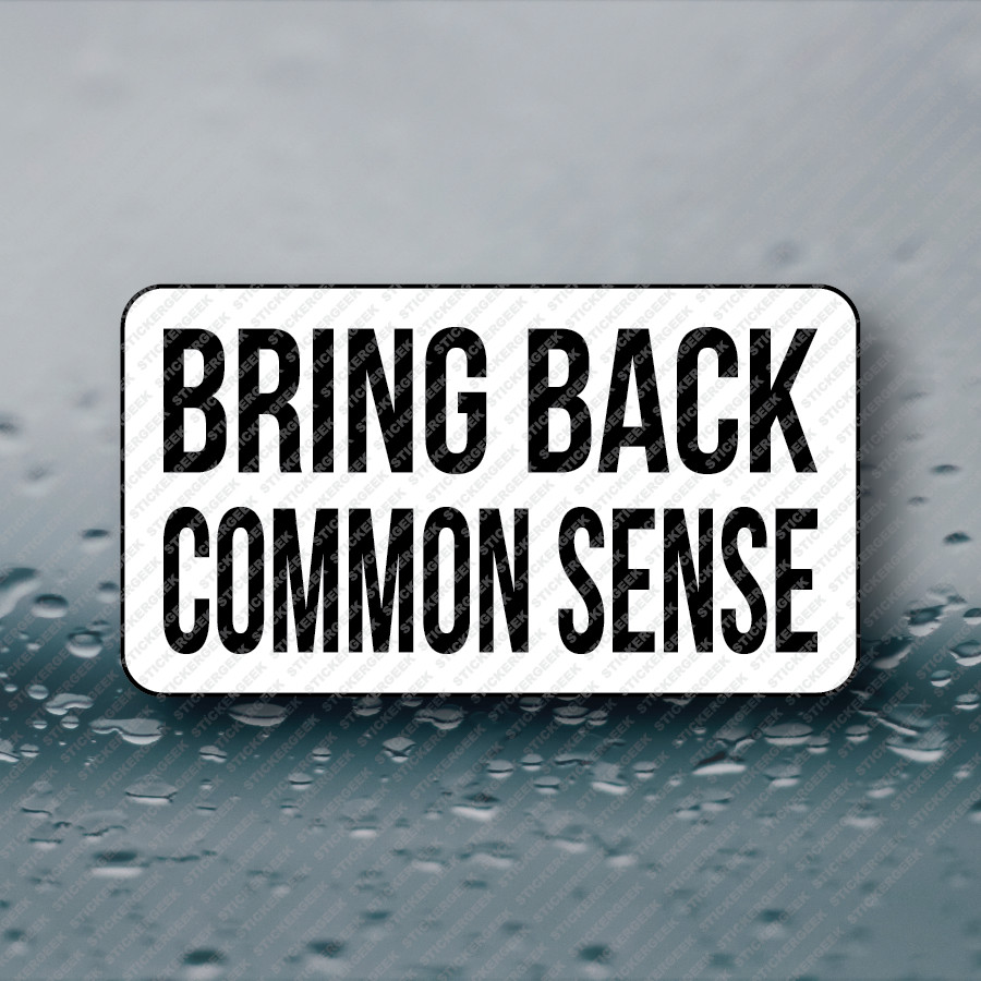 BRING BACK COMMON SENSE 25-250pcs bulk sticker pack gag prank joke