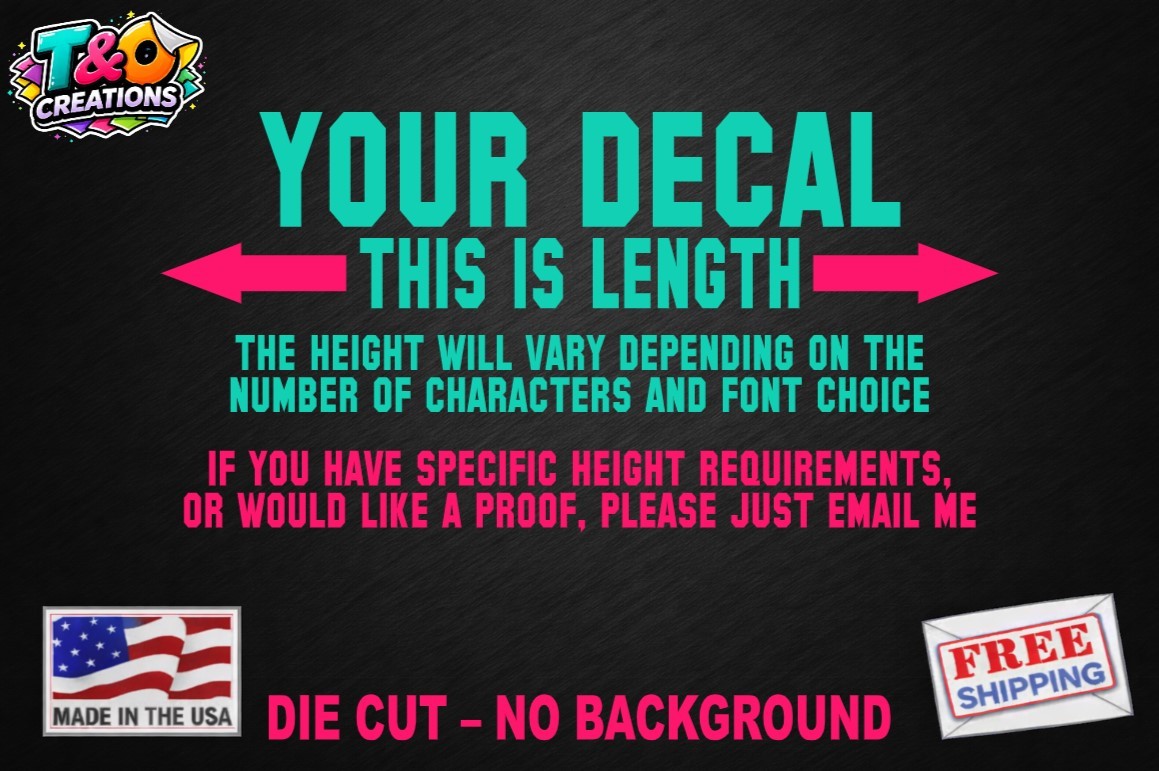 Custom Text Vinyl Lettering Decal -ANY TEXT- Several Size Options 1.5"-72" width