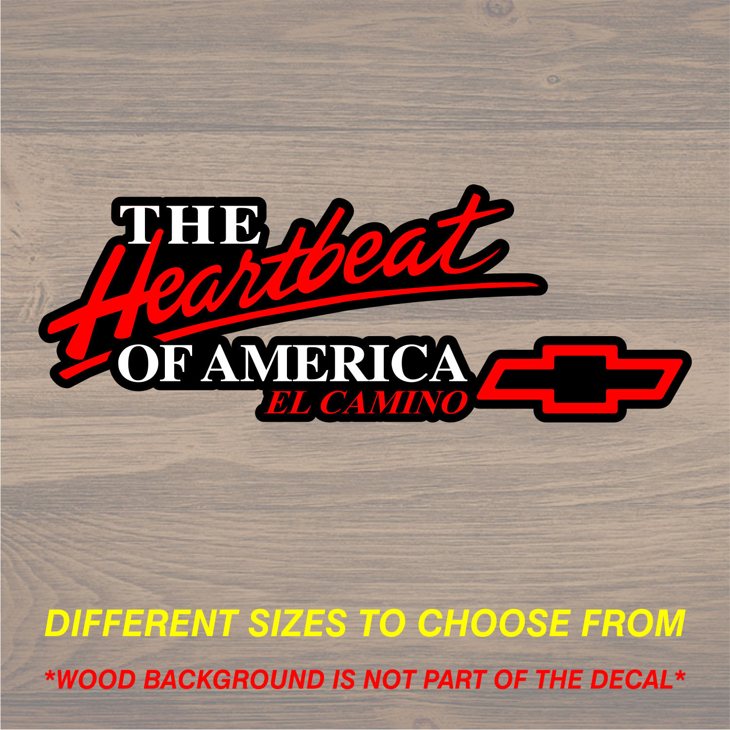 Chevrolet Heartbeat Of America El Camino Vinyl Decal Sticker Free Shipping
