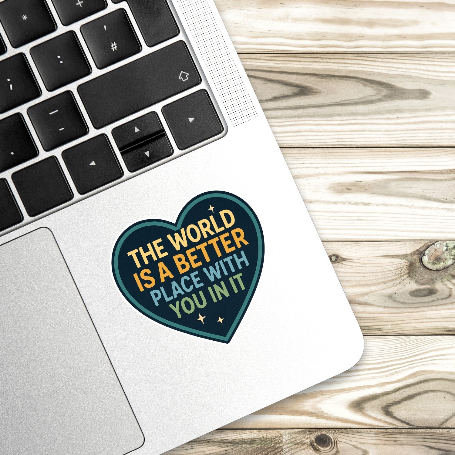 4PCS The World Is a Better Place With You In It Stickers