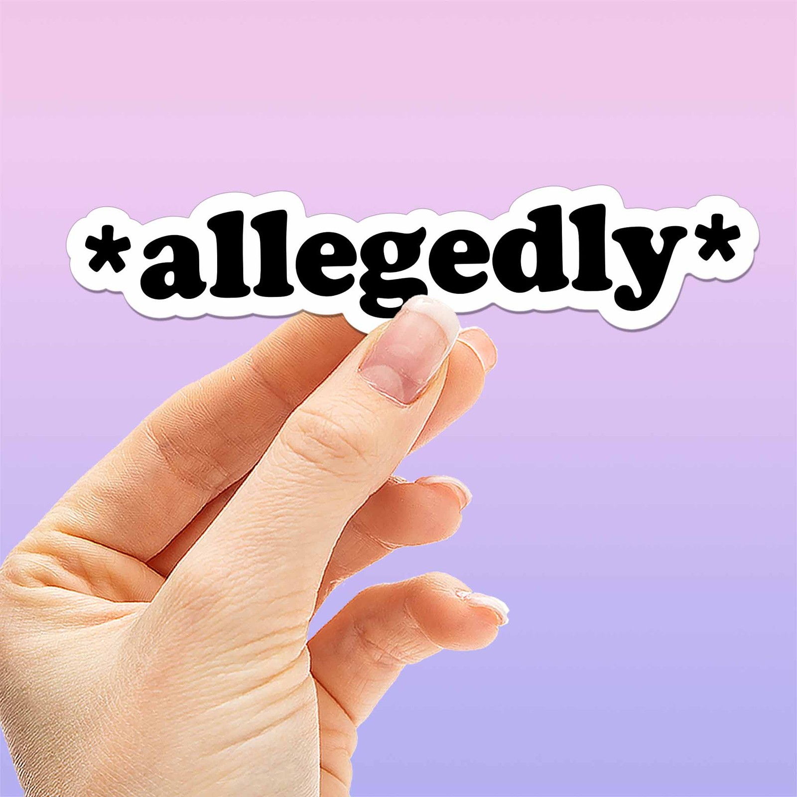 Allegedly Sticker for Hydroflask – Funny Quote Decal